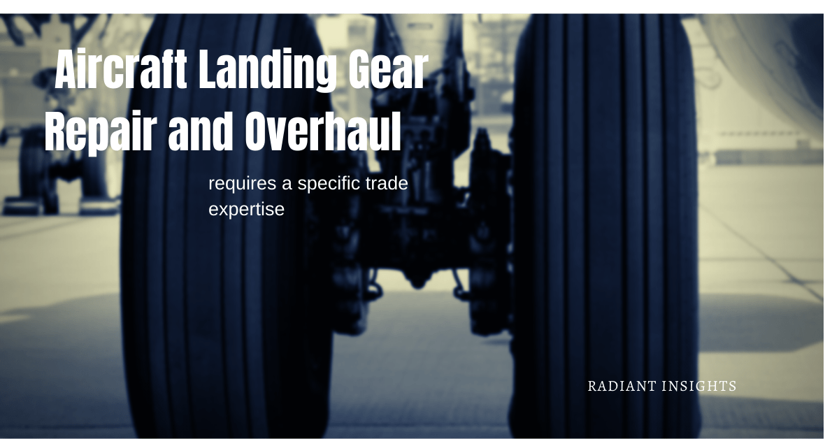 Aircraft Landing Gear Repair and Overhaul Market Outlook&nbsp;2020