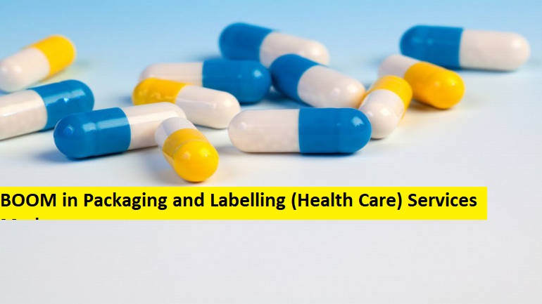 Packaging and Labelling (Health Care) Services Market Latest Rising Trends with Business Opportunities&nbsp;2020