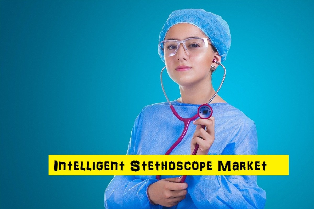 Intelligent Stethoscope Market Huge Revenue & Latest Rising Opportunity&nbsp;2020